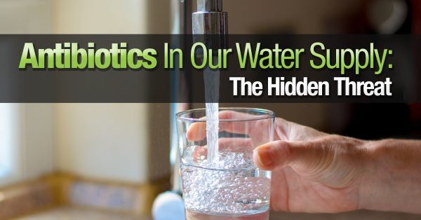 Antibiotics In The Water Supply