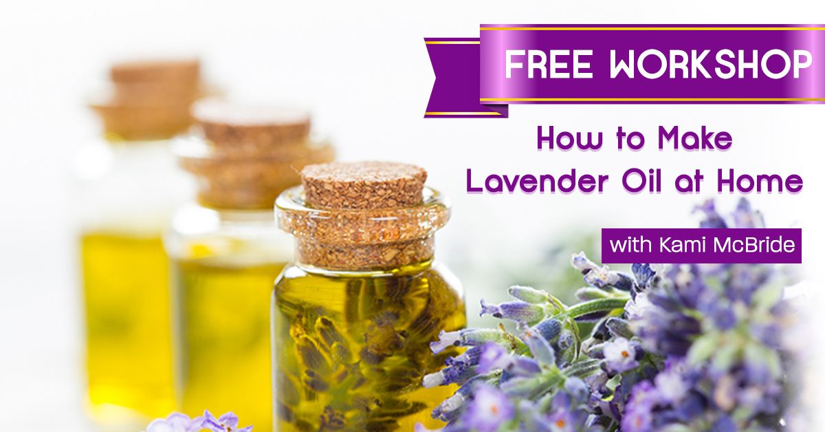Kami McBride - Free Lavender Oil Workshop
