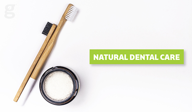 10 Natural Ways to Care for Your Teeth and Gums
