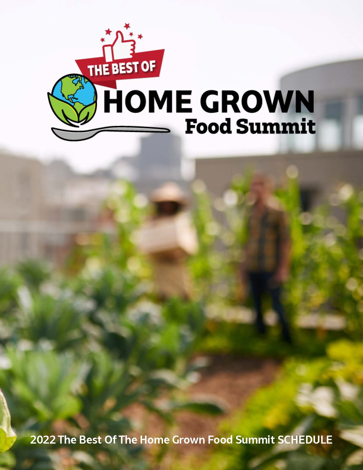Best of Home Grown Food Summit 2022 Schedule